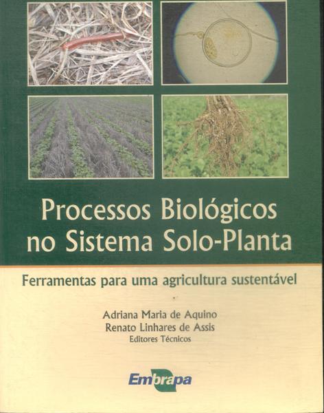 Processos Biológicos No Sistema Solo-planta