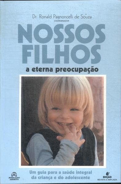 Nossos Filhos, A Eterna Preocupação