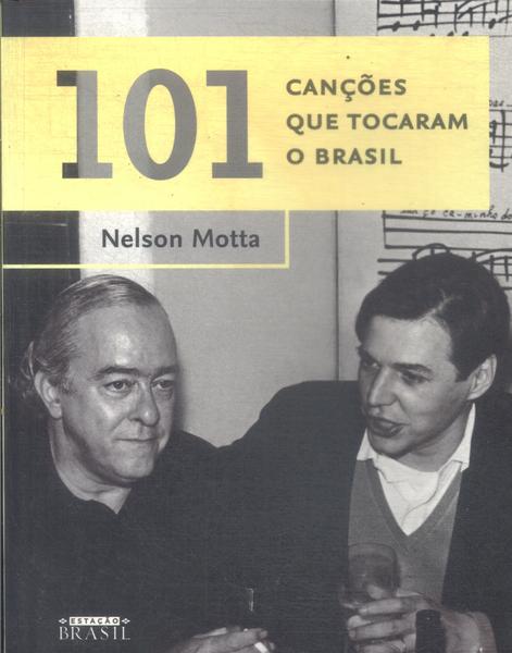 101 Canções Que Tocaram O Brasil