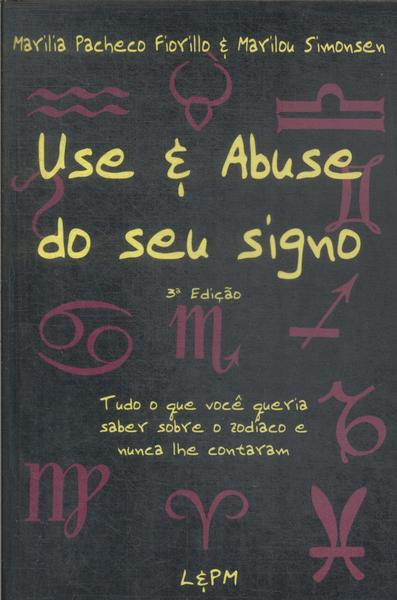 Use E Abuse Do Seu Signo