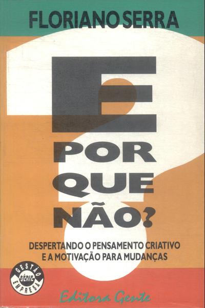 E Por Que Não?