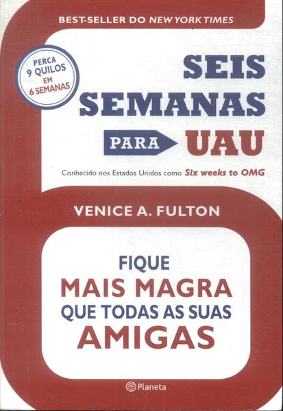 Seis Semanas Para Uau