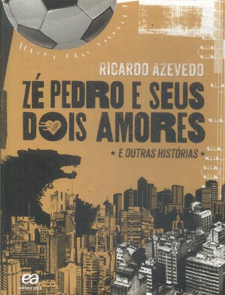Zé Pedro E Seus Dois Amores