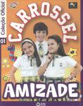 Carrossel: Amizade