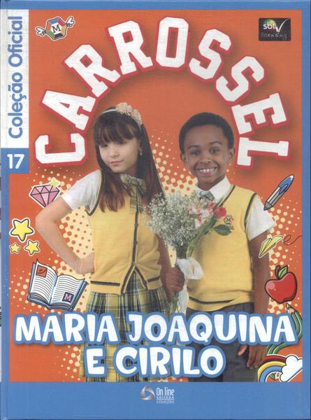 Carrossel: Maria Joaquina E Cirilo