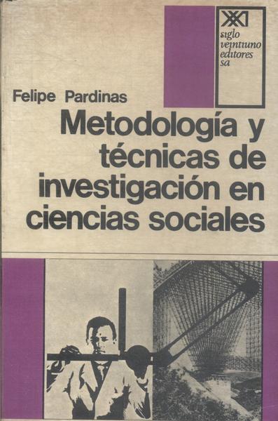 Metodología Y Técnicas De Investigación En Ciencias Sociales