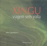 Xingu: Viagem Sem Volta