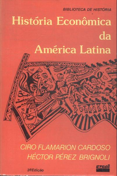 História Econômica Da América Latina
