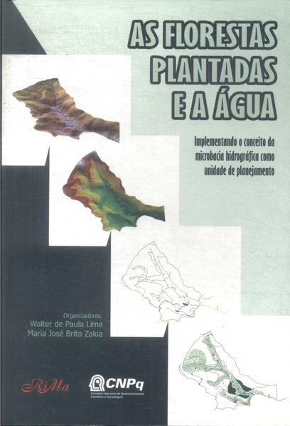 As Florestas Plantadas E A Água