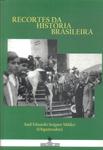 Recortes Da História Brasileira