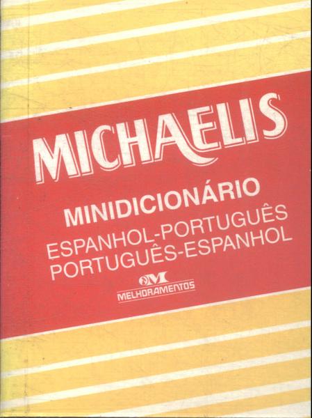 Michaelis Minidicionário Espanhol-português Português-espanhol (1993)