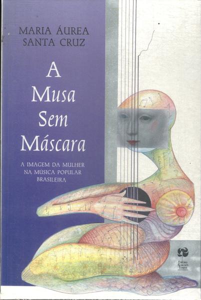 A Musa Sem Máscara