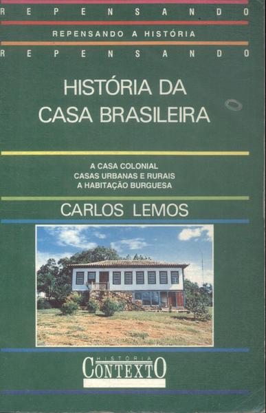 História Da Casa Brasileira