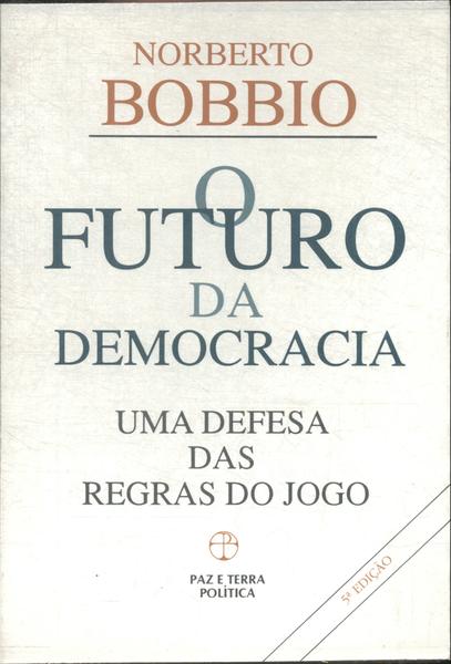 O Futuro Da Democracia