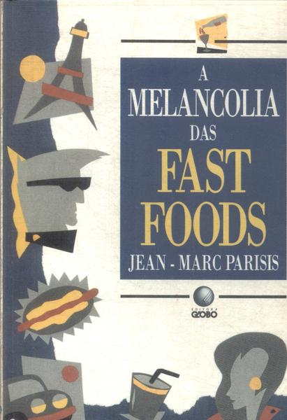 A Melancolia Das Fast Foods