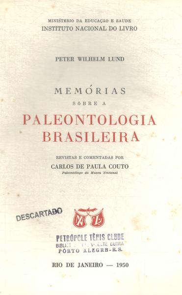 Memórias Sobre A Paleontologia Brasileira