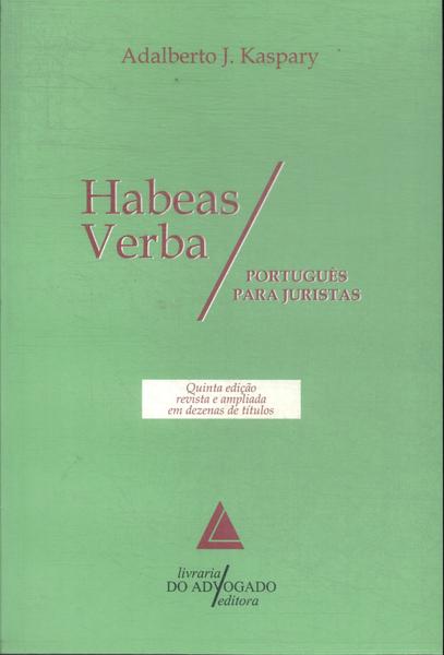 Habeas Verba: Português Para Juristas (1999)