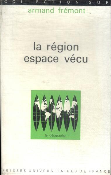 La Région Espace Vécu