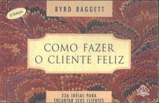 Como Fazer O Cliente Feliz