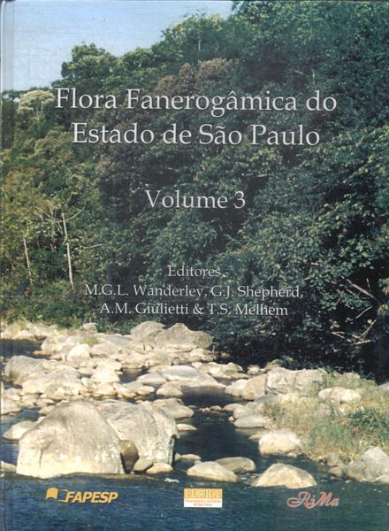 Flora Fanerogâmica Do Estado De São Paulo Vol 3