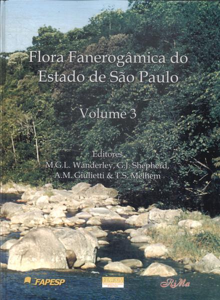 Flora Fanerogâmica Do Estado De São Paulo Vol 3
