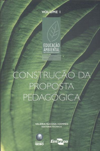 Construção Da Proposta Pedagógica Vol 1