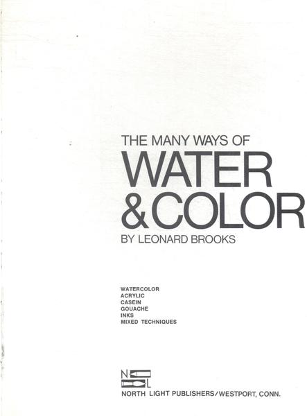 The Many Ways Of Water & Color
