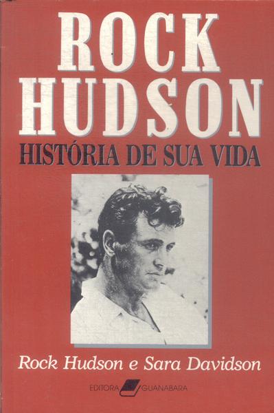 Rock Hudson: História De Sua Vida