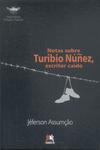 Notas Sobre Turibio Núñez, Escritor Caído