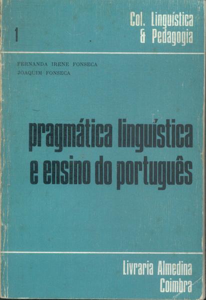 Pragmática Linguística E Ensino Do Português (1977)