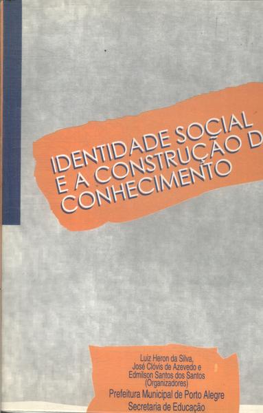 Identidade Social E A Construção Do Conhecimento