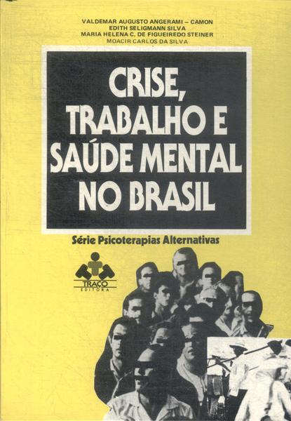 Crise, Trabalho E Saúde Mental No Brasil