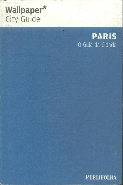 Paris: O Guia Da Cidade (2008)
