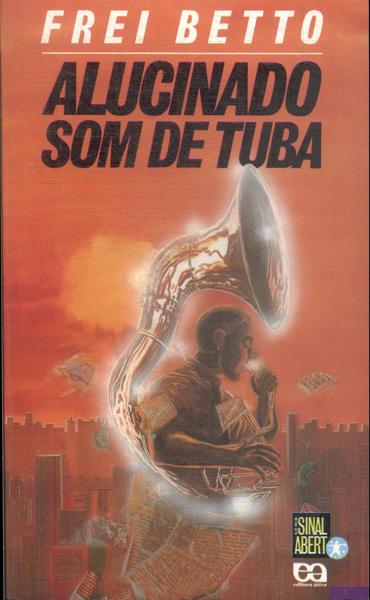 Alucinado Som De Tuba