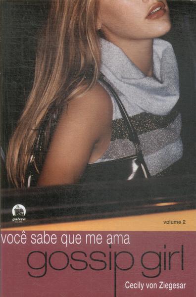 Gossip Girl: Você Sabe Que Me Ama