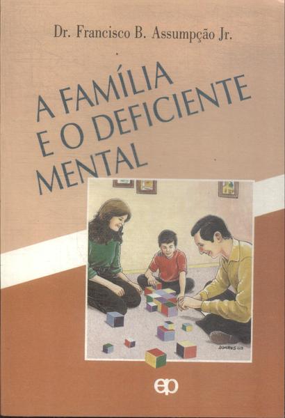 A Família E O Deficiente Mental