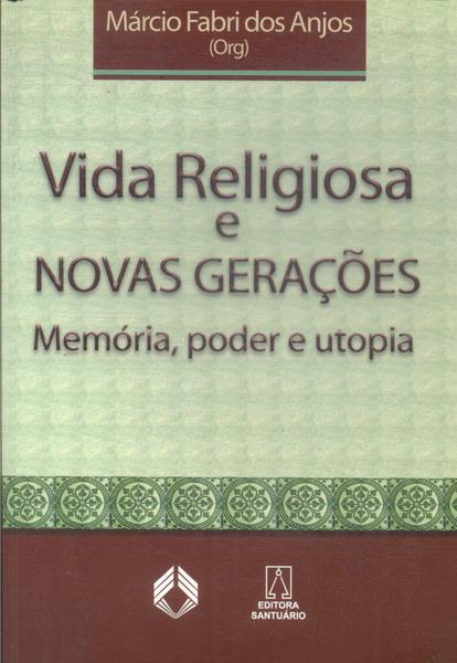 Vida Religiosa E Novas Gerações