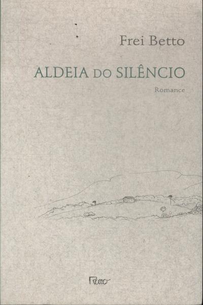Aldeia Do Silêncio