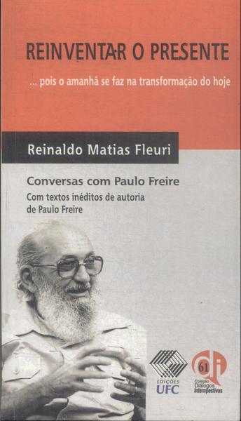 Reinventar O Presente