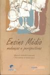 Ensino Médio: Mudanças E Perspectivas