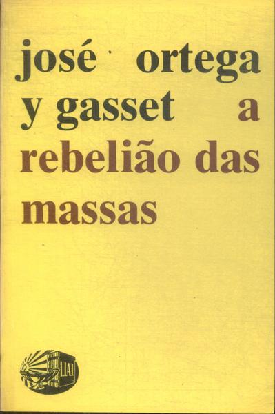 A Rebelião Das Massas