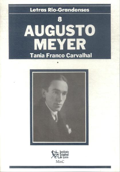 Letras Rio-grandenses: Augusto Meyer