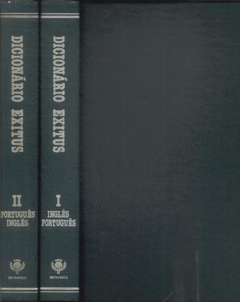 Dicionário Exitus Das Línguas Inglesa E Portuguesa (2 Volumes - 1981)