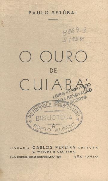 O Ouro De Cuiabá