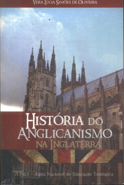 História Do Anglicanismo Na Inglaterra
