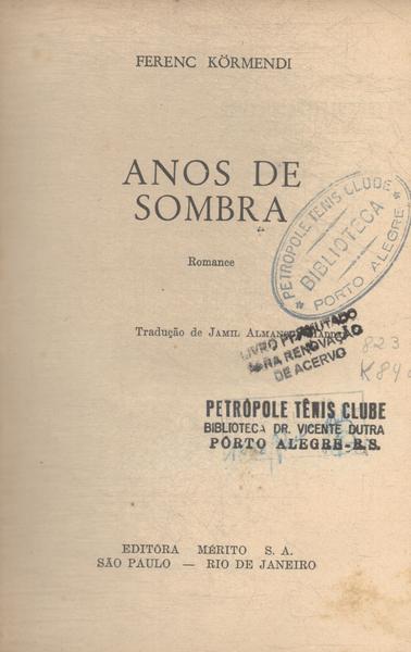 Anos De Sombra