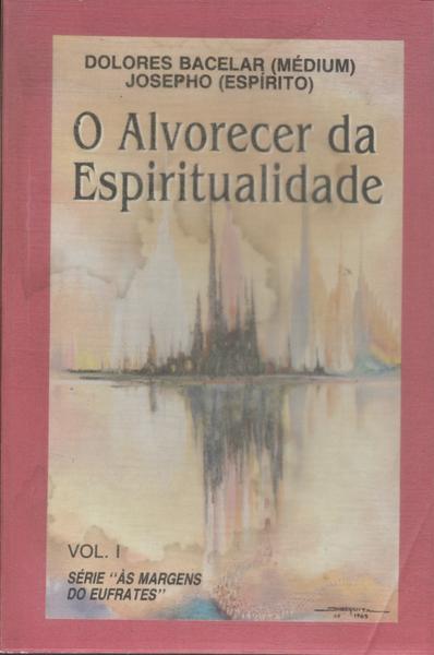 O Alvorecer Da Espiritualidade