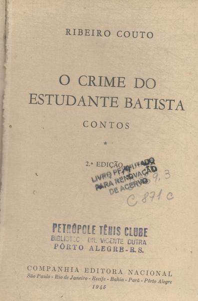 O Crime Do Estudante Batista