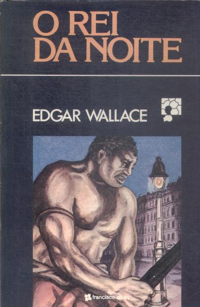 O Rei Da Noite