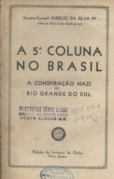 A 5ª Coluna No Brasil